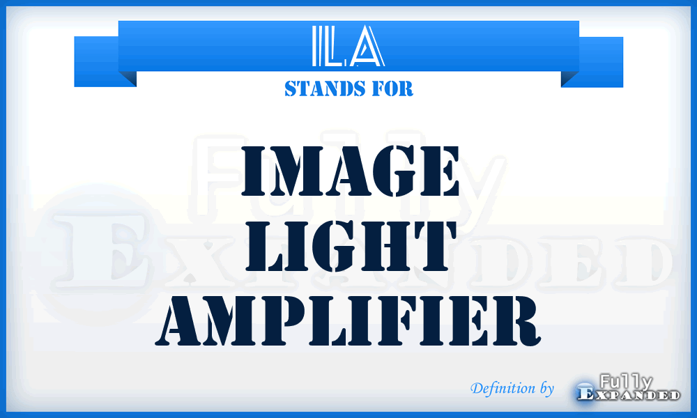 ILA - image light amplifier