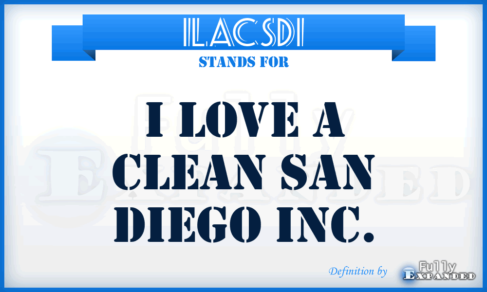 ILACSDI - I Love A Clean San Diego Inc.