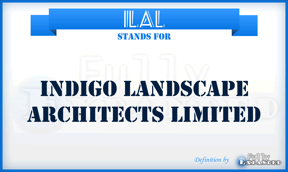 ILAL - Indigo Landscape Architects Limited