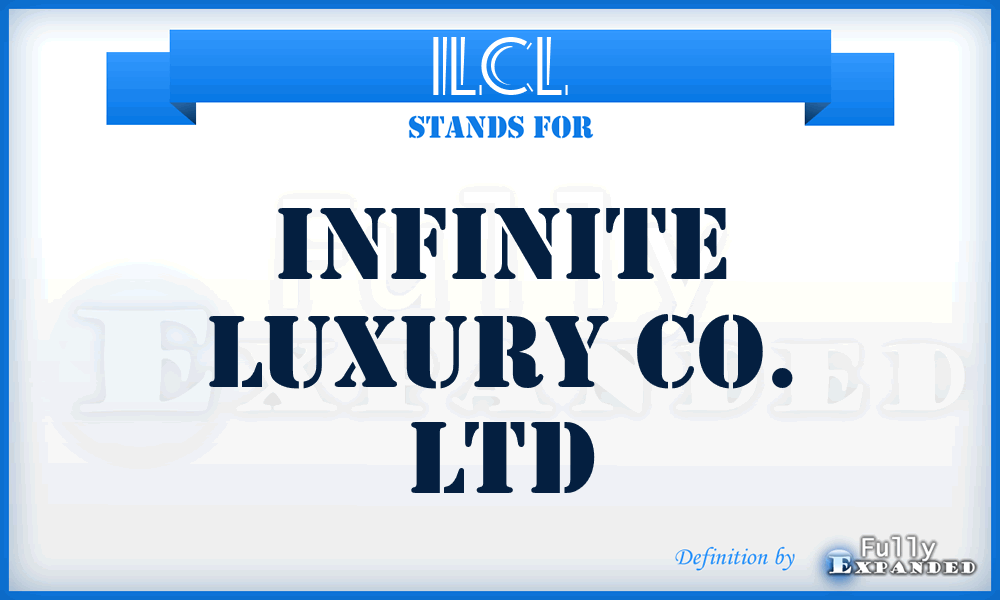 ILCL - Infinite Luxury Co. Ltd