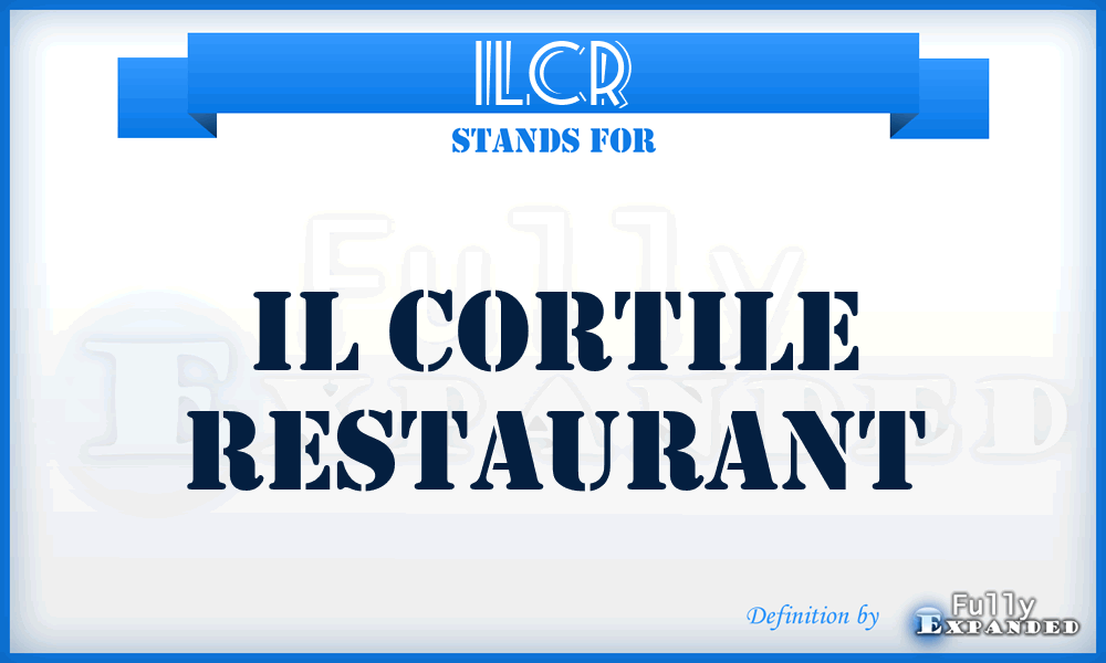 ILCR - IL Cortile Restaurant