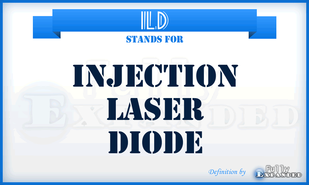 ILD - injection laser diode