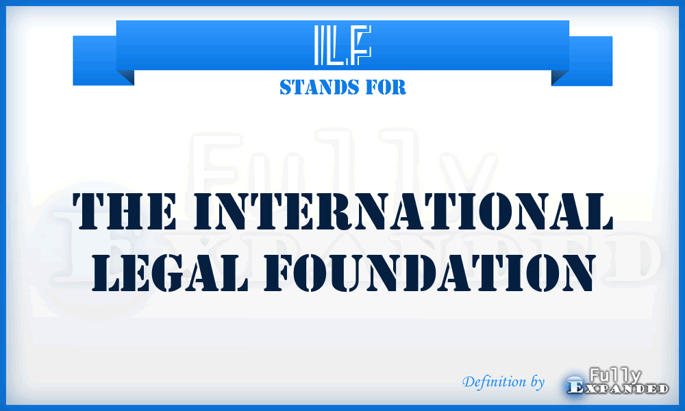 ILF - The International Legal Foundation