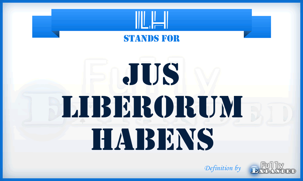 ILH - Jus Liberorum Habens