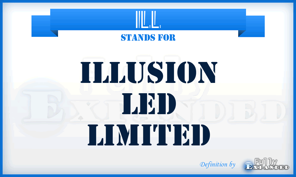 ILL - Illusion Led Limited