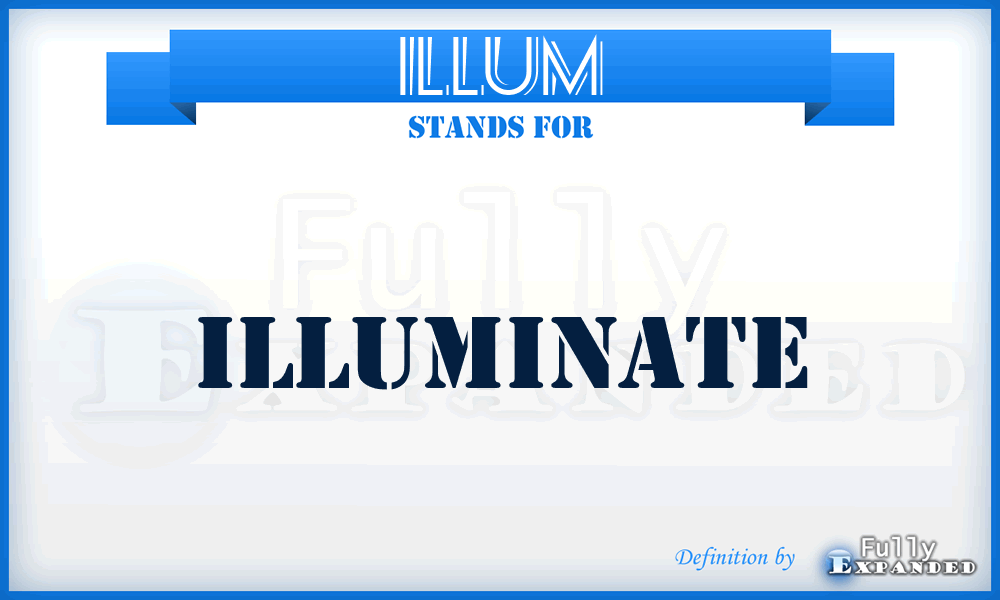 ILLUM - Illuminate