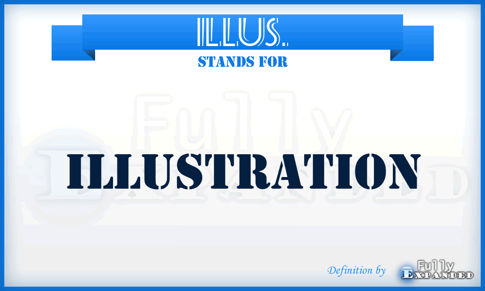 ILLUS. - Illustration