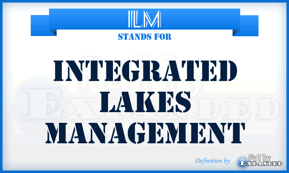 ILM - Integrated Lakes Management