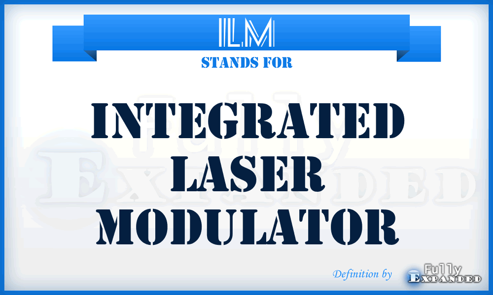 ILM - Integrated Laser Modulator