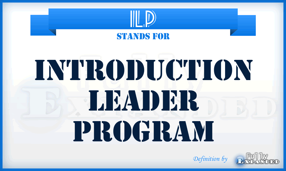 ILP - Introduction Leader Program