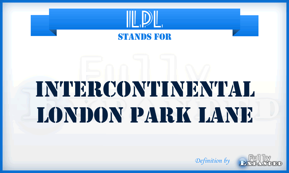ILPL - Intercontinental London Park Lane