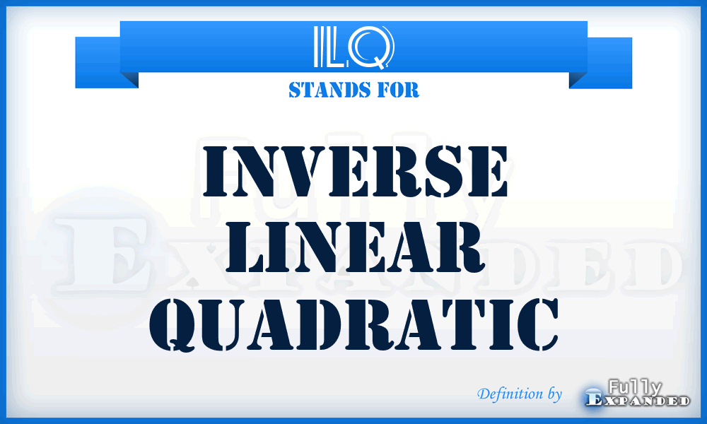 ILQ - Inverse Linear Quadratic