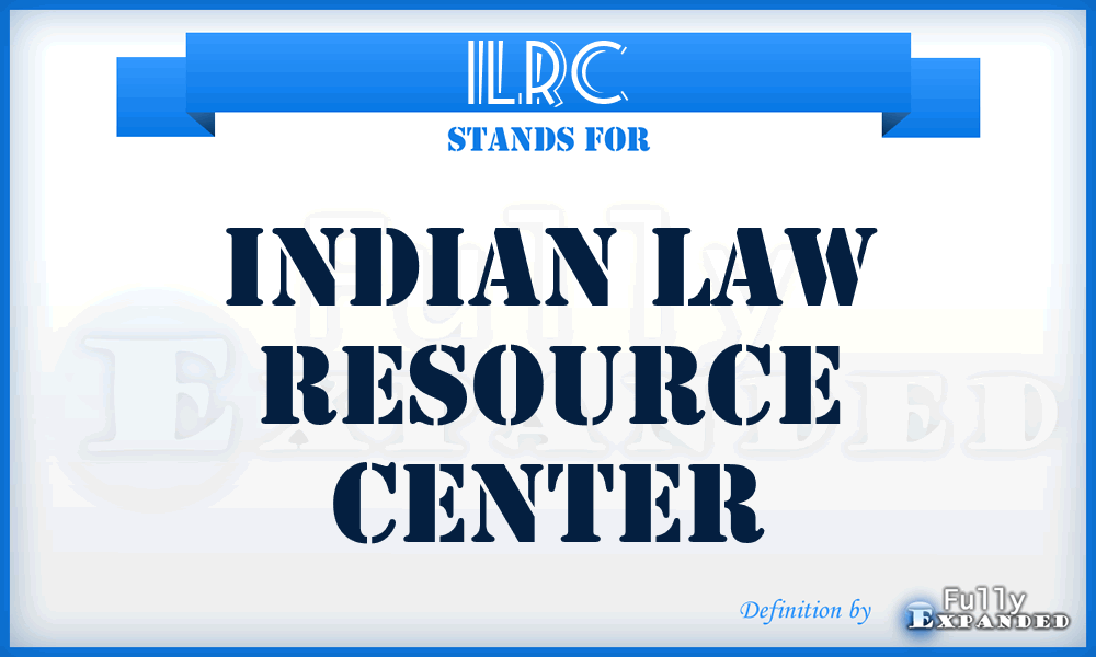 ILRC - Indian Law Resource Center