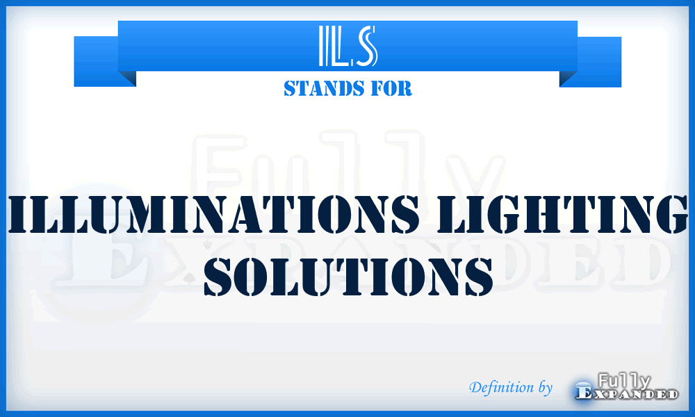 ILS - Illuminations Lighting Solutions