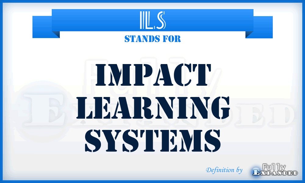 ILS - Impact Learning Systems