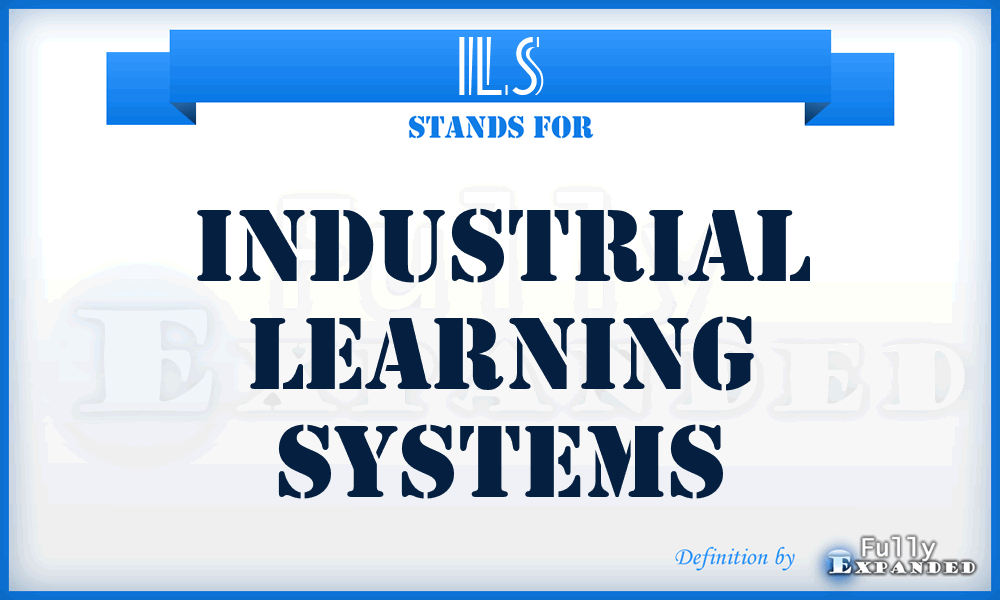 ILS - Industrial Learning Systems