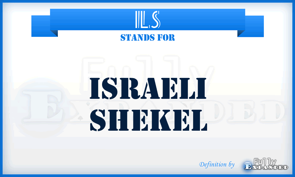 ILS - Israeli Shekel