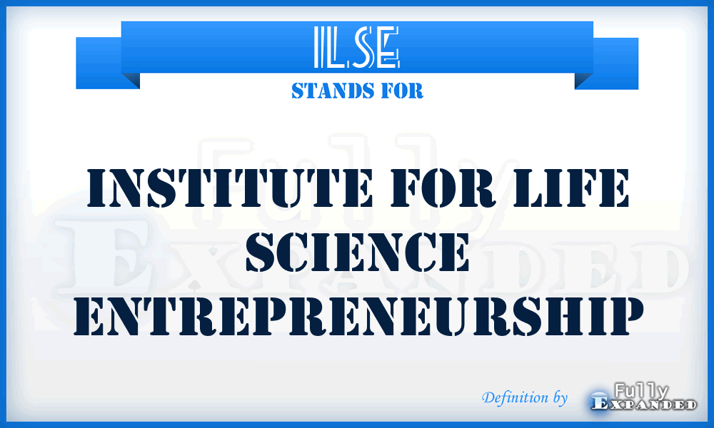 ILSE - Institute for Life Science Entrepreneurship