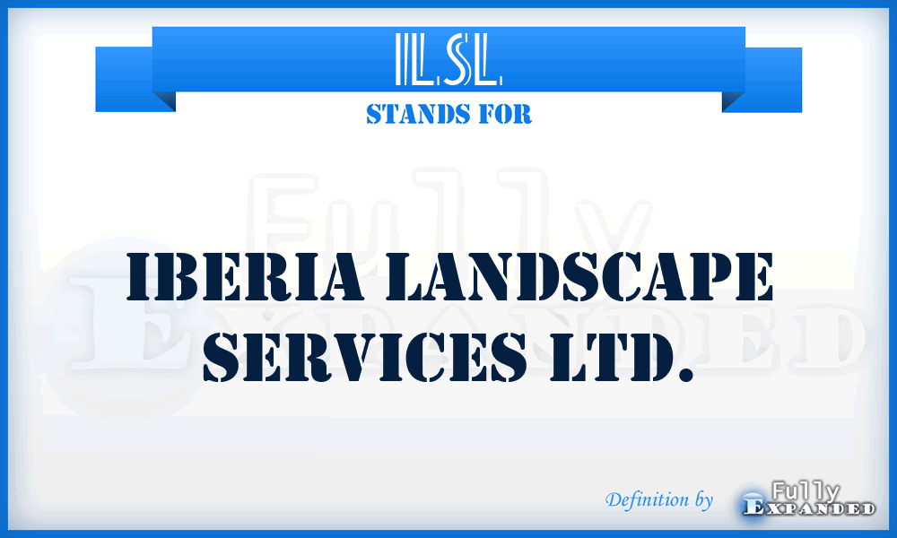 ILSL - Iberia Landscape Services Ltd.