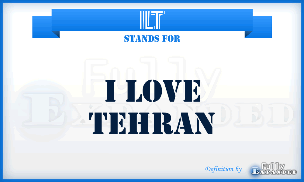 ILT - I Love Tehran