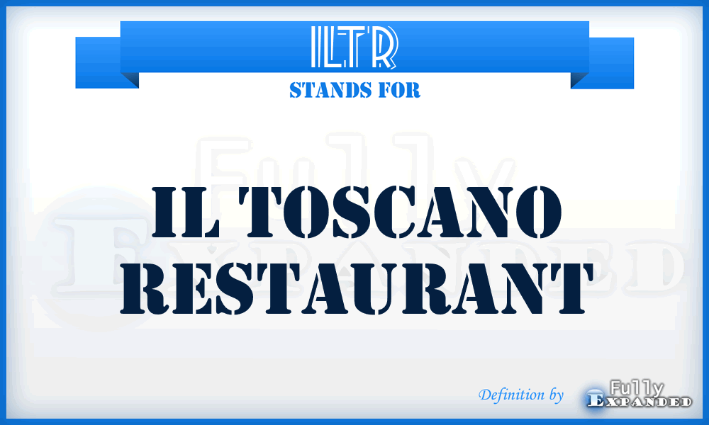 ILTR - IL Toscano Restaurant