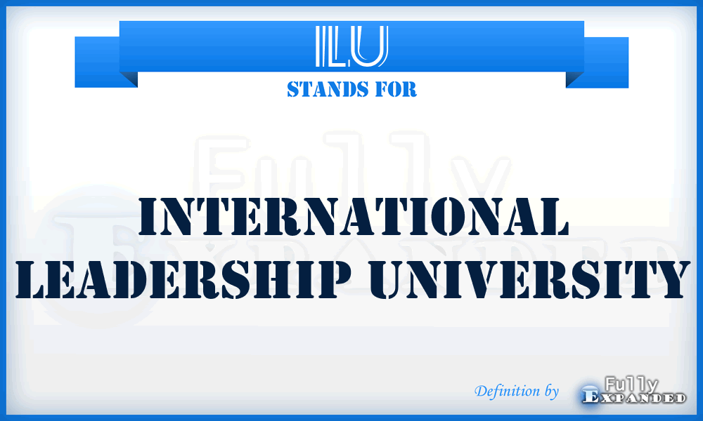 ILU - International Leadership University