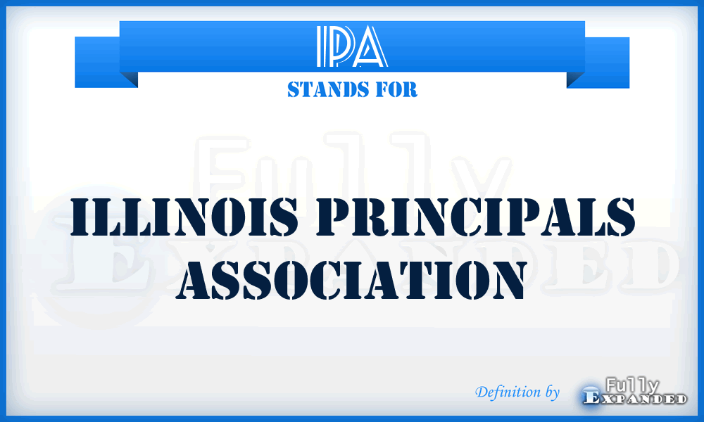 IPA - Illinois Principals Association