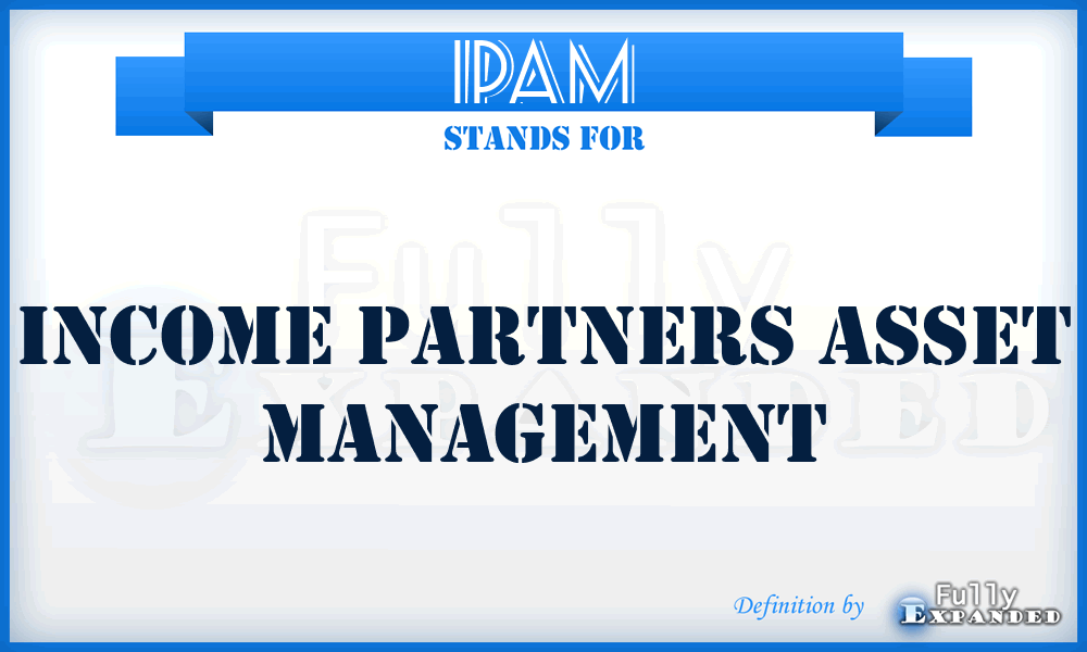 IPAM - Income Partners Asset Management
