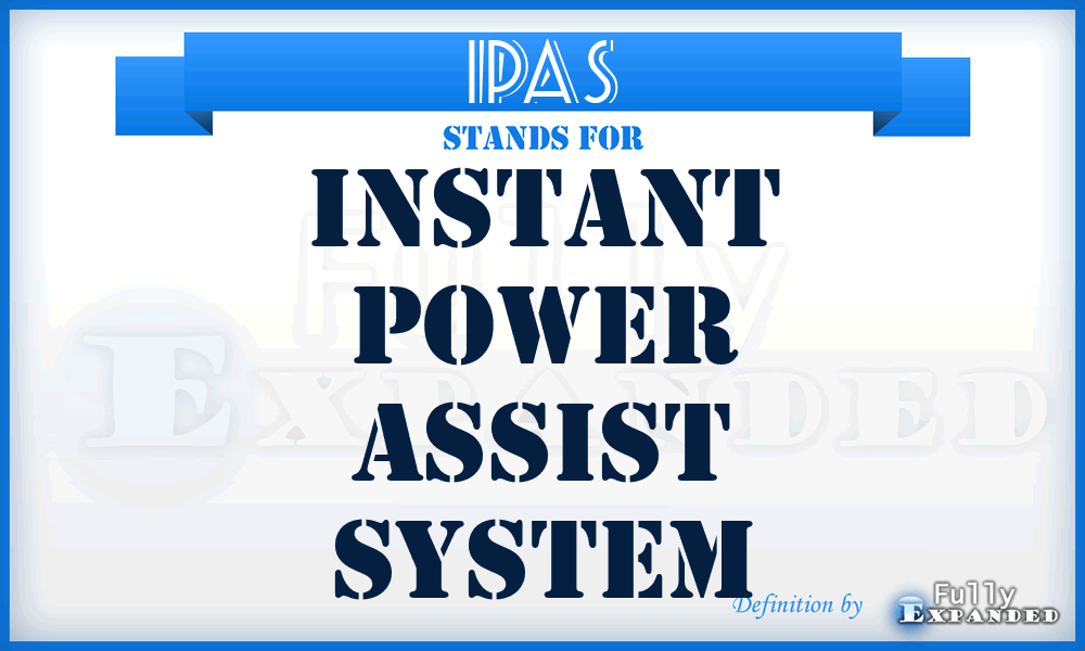 IPAS - Instant Power Assist System