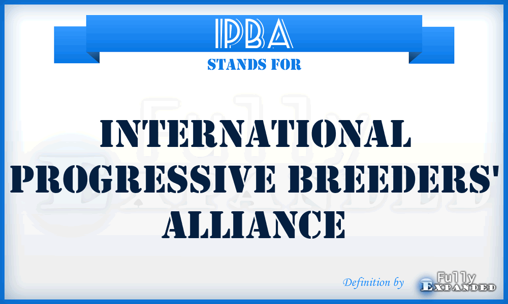 IPBA - International Progressive Breeders' Alliance