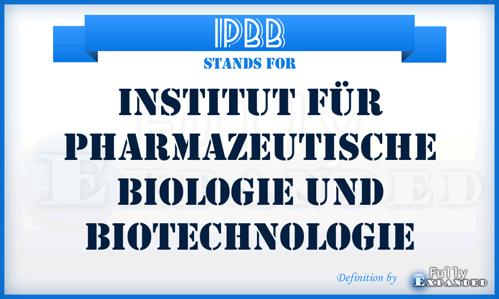 IPBB - Institut für Pharmazeutische Biologie und Biotechnologie