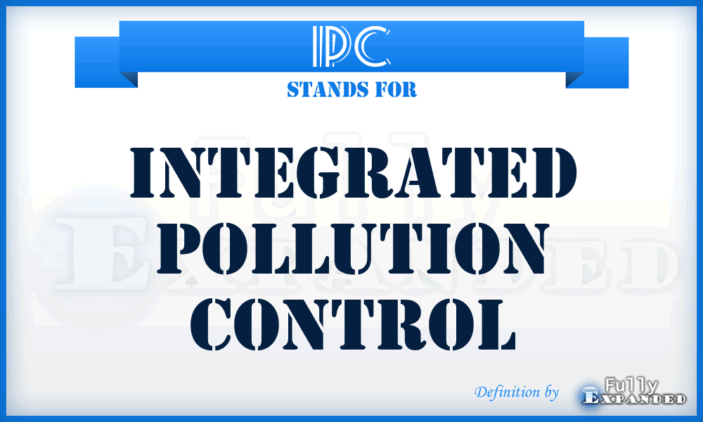 IPC - Integrated Pollution Control