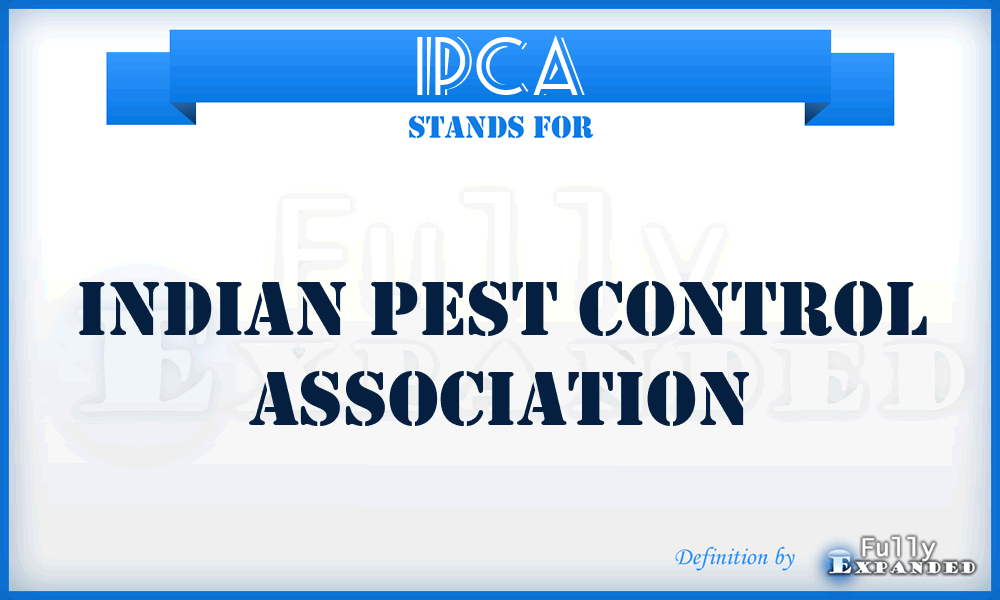 IPCA - Indian Pest Control Association