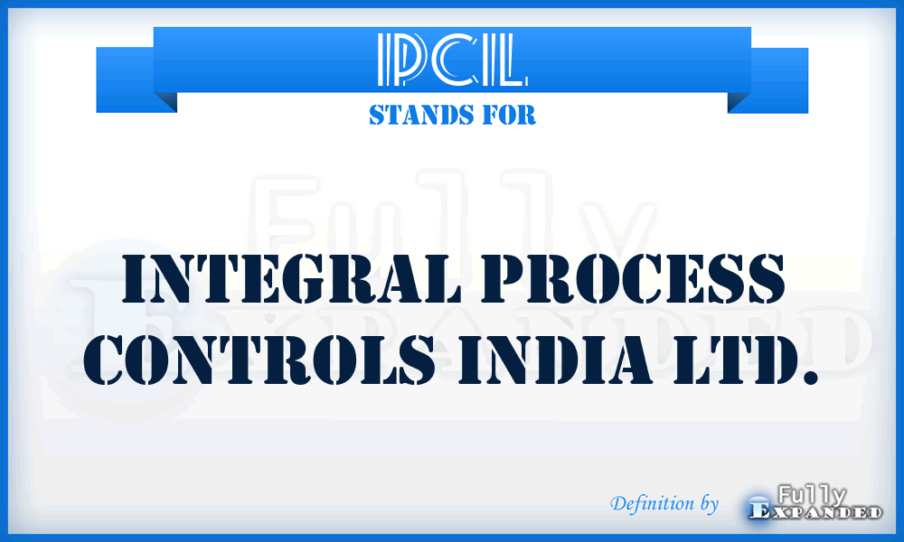 IPCIL - Integral Process Controls India Ltd.