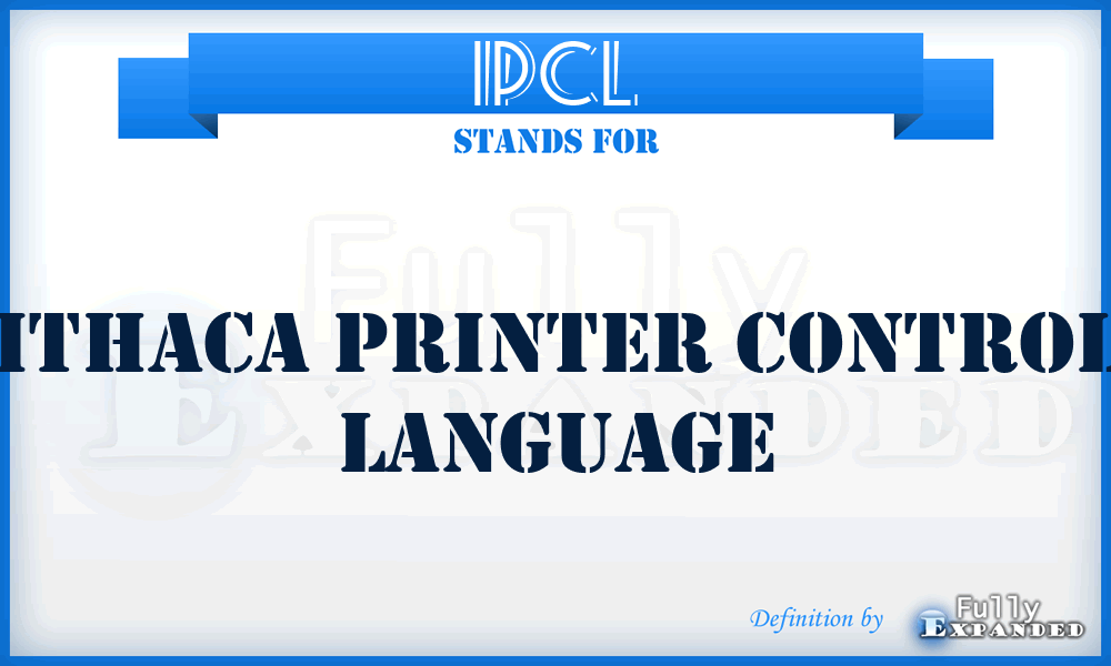 IPCL - Ithaca Printer Control Language