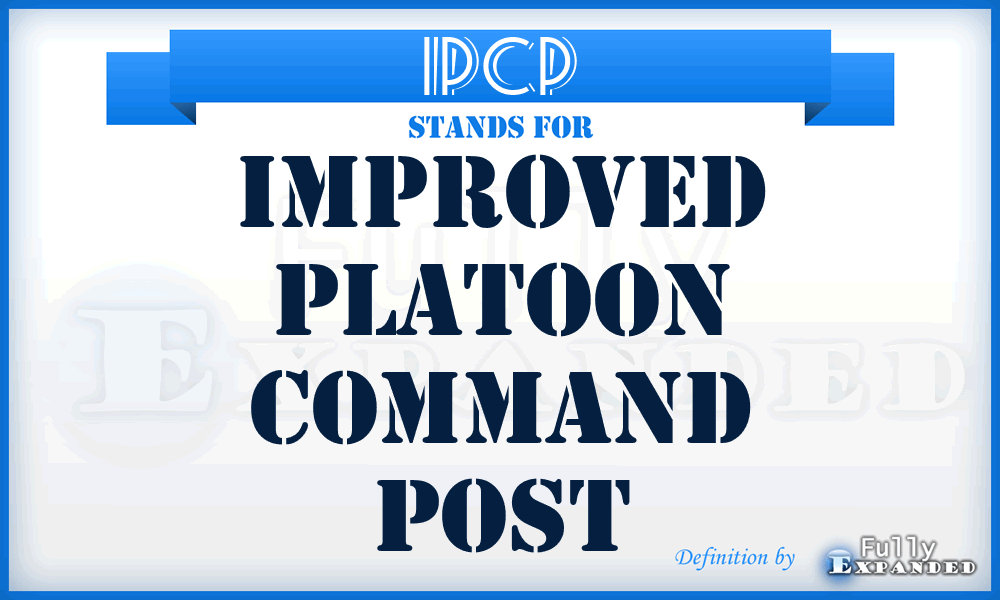 IPCP - Improved Platoon Command Post