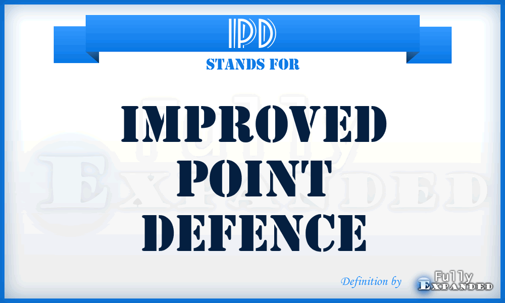 IPD - Improved Point Defence