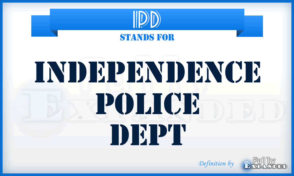 IPD - Independence Police Dept