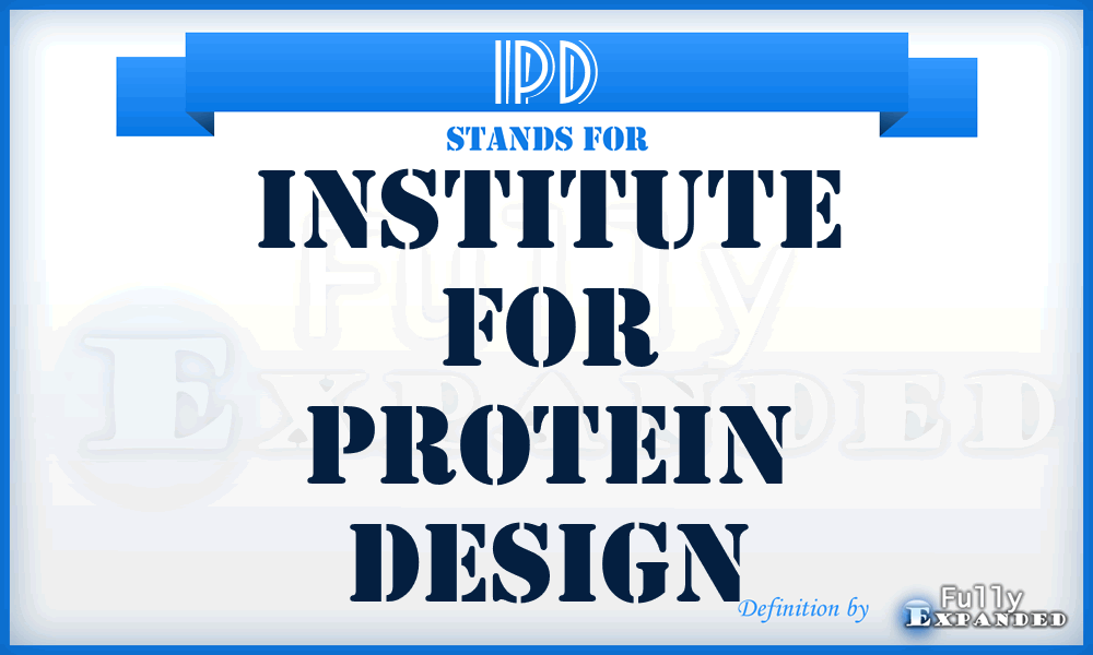 IPD - Institute for Protein Design
