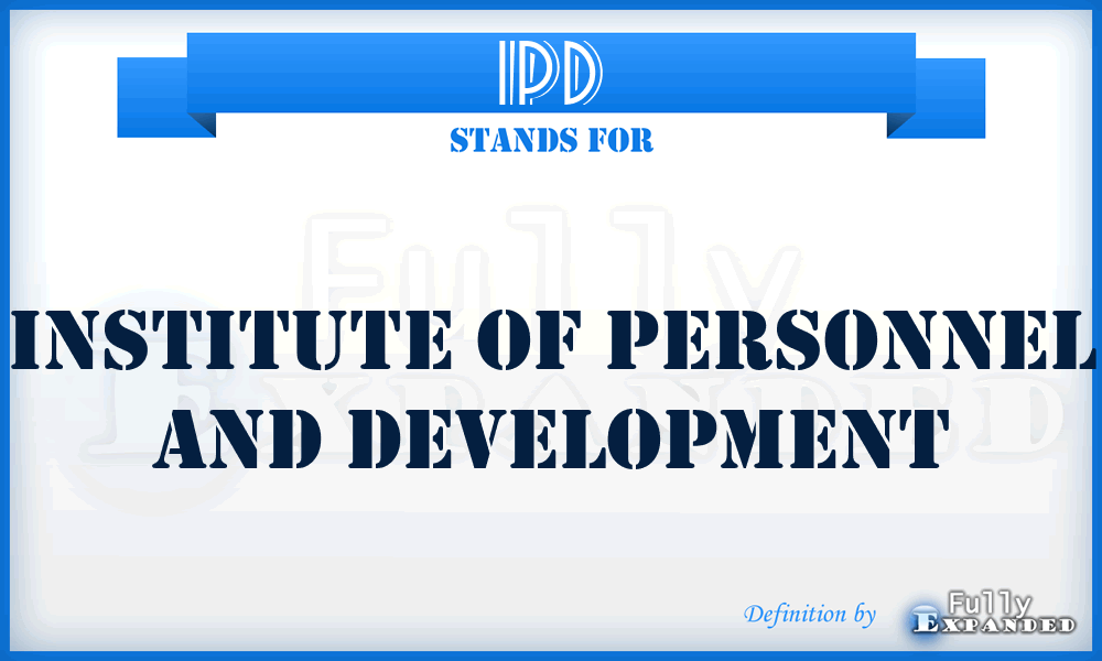 IPD - Institute of Personnel and Development