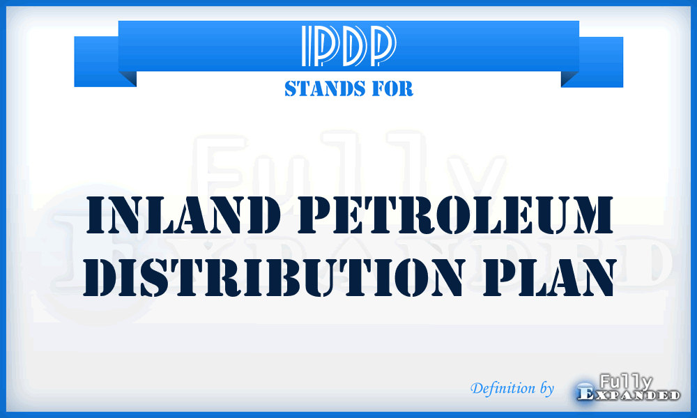 IPDP - inland petroleum distribution plan