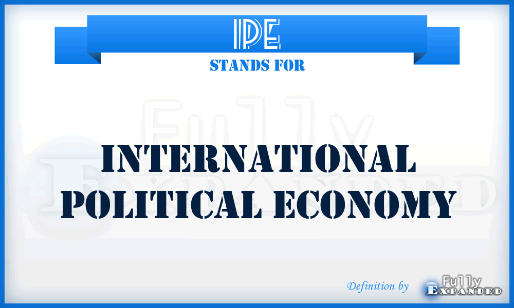 IPE - International Political Economy