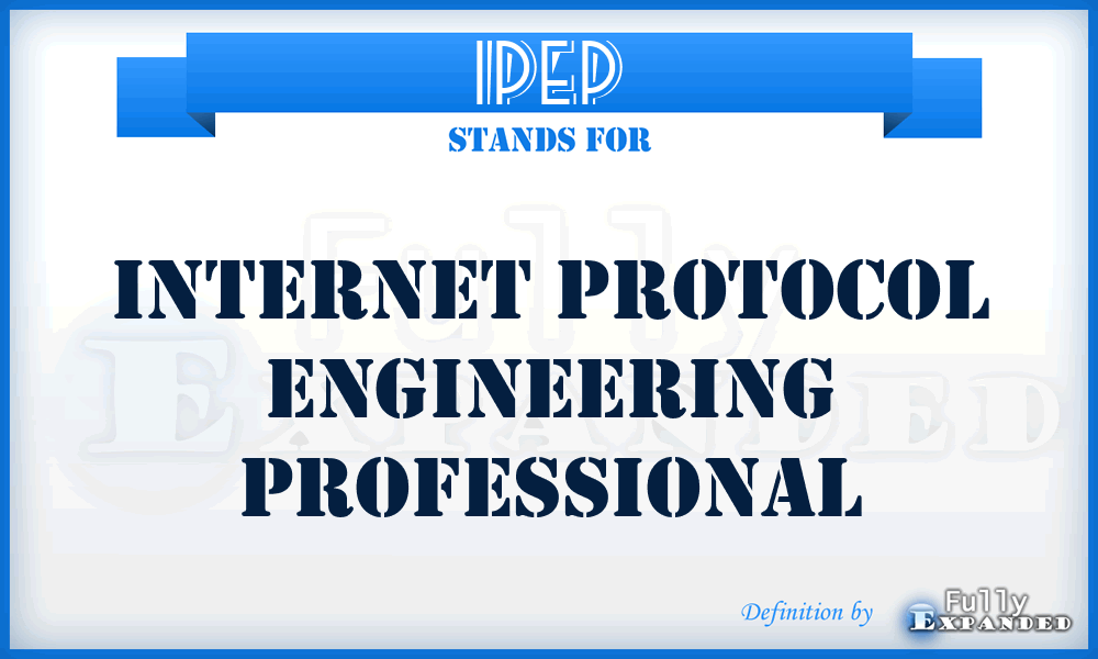 IPEP - Internet Protocol Engineering Professional
