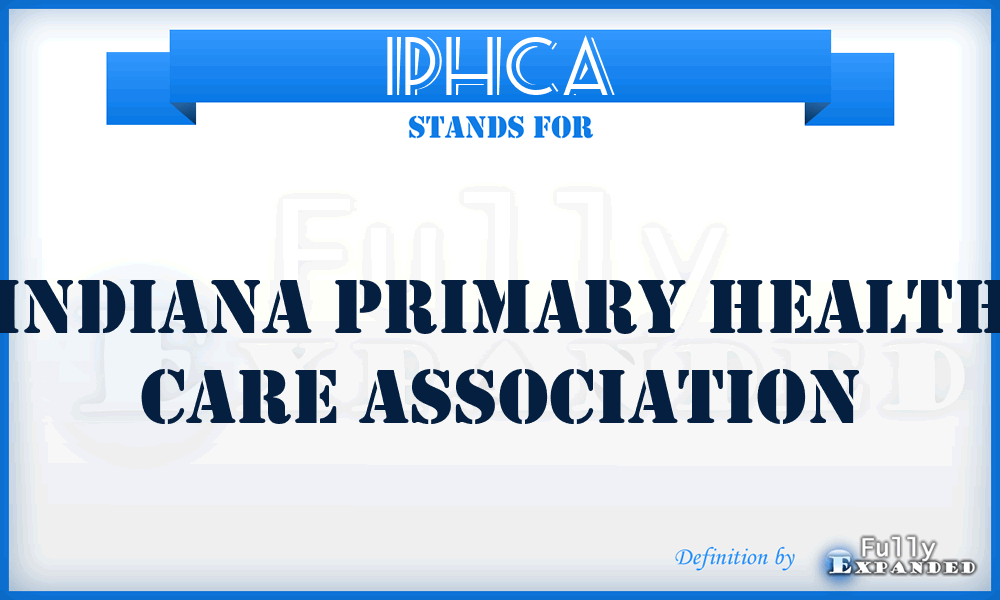 IPHCA - Indiana Primary Health Care Association