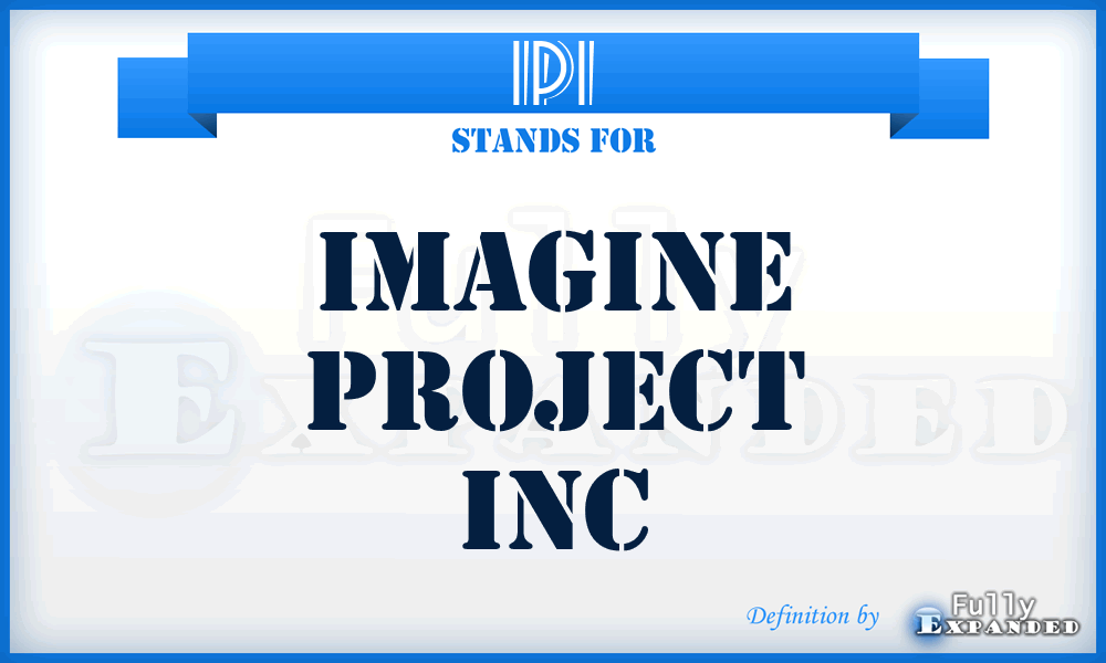 IPI - Imagine Project Inc