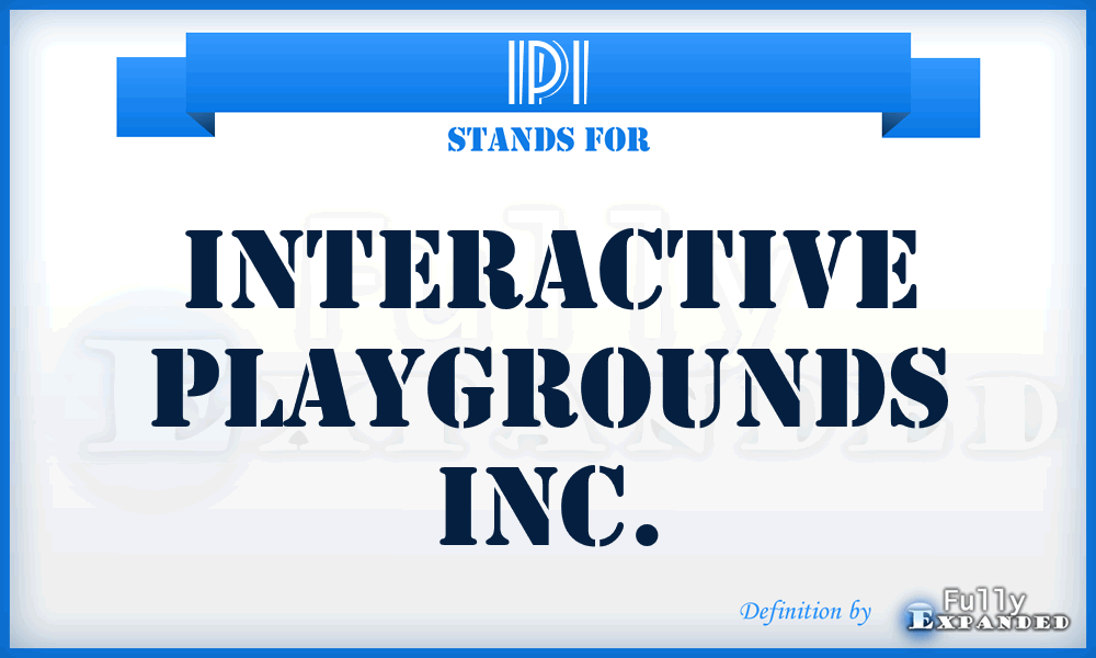 IPI - Interactive Playgrounds Inc.