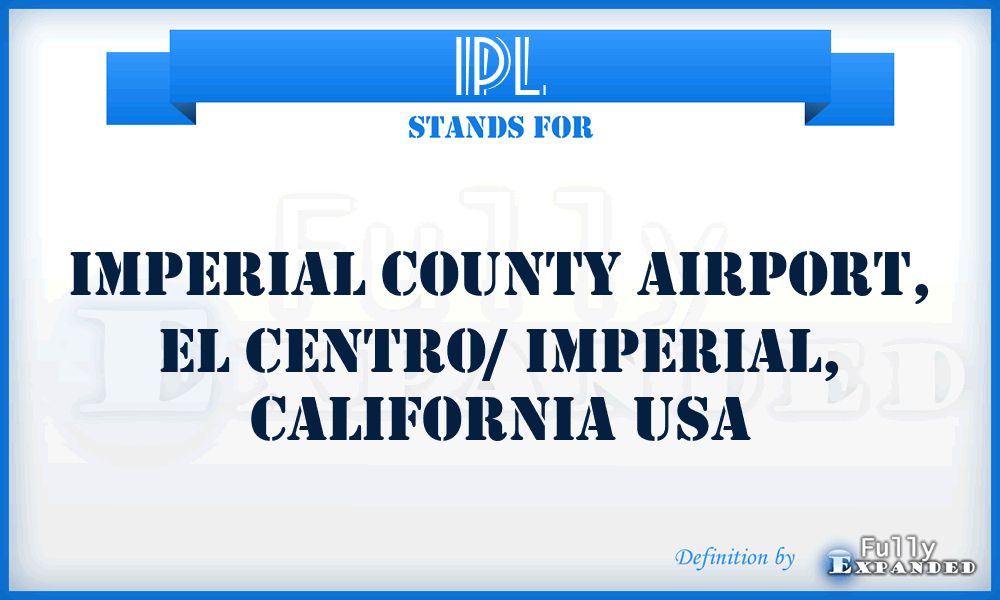 IPL - Imperial County Airport, El Centro/ Imperial, California USA