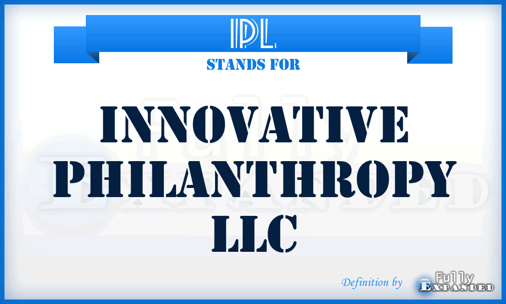 IPL - Innovative Philanthropy LLC