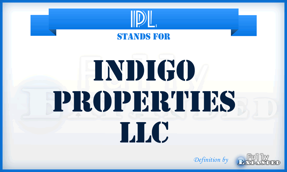 IPL - Indigo Properties LLC