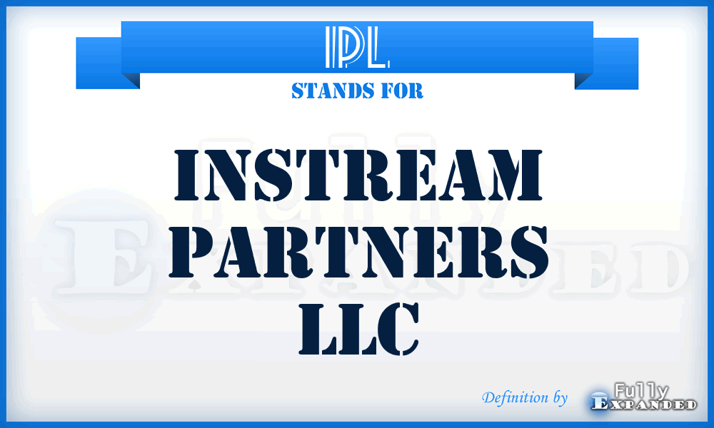 IPL - Instream Partners LLC